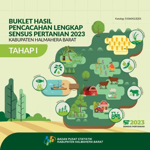Buklet Hasil Pencacahan Lengkap Sensus Pertanian 2023 - Tahap I Kabupaten Halmahera Barat